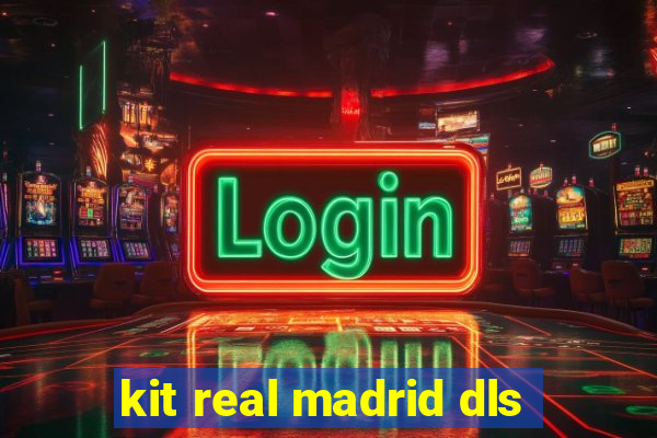 kit real madrid dls